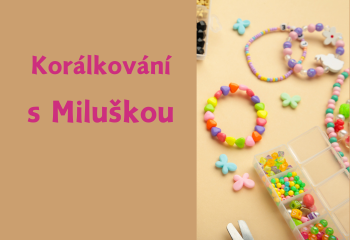 Korálkování s Miluškou 29.3.2025