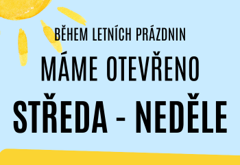 OTEVÍRACÍ DOBA BĚHEM LETNÍCH PRÁZDNIN