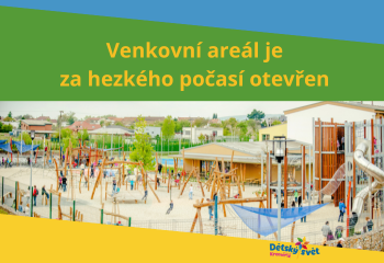 Otevření venkovního areálu