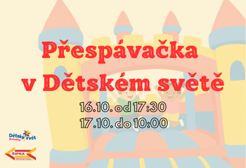 Přespávačka v Dětském světě 