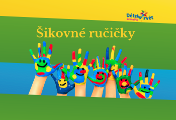 Šikovné ručičky - tvořivé dílničky