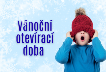 VÁNOČNÍ OTEVÍRACÍ DOBA 