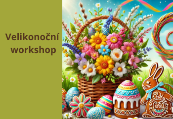 Velikonoční workshop 19.4.2025